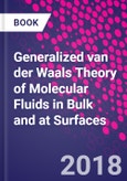 Generalized van der Waals Theory of Molecular Fluids in Bulk and at Surfaces- Product Image