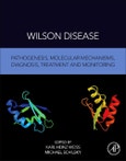 Wilson Disease. Pathogenesis, Molecular Mechanisms, Diagnosis, Treatment and Monitoring- Product Image