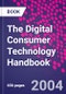 The Digital Consumer Technology Handbook - Product Image