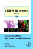 Applications of Mass Spectrometry Imaging to Cancer. Advances in Cancer Research Volume 134- Product Image