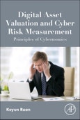 Digital Asset Valuation and Cyber Risk Measurement. Principles of Cybernomics- Product Image
