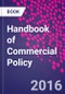 Handbook of Commercial Policy - Product Image