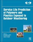 Service Life Prediction of Polymers and Plastics Exposed to Outdoor Weathering. Plastics Design Library- Product Image