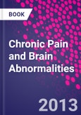 Chronic Pain and Brain Abnormalities- Product Image
