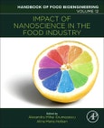 Impact of Nanoscience in the Food Industry. Handbook of Food Bioengineering Volume 12- Product Image