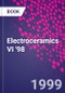 Electroceramics VI '98 - Product Image
