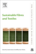 Sustainable Fibres and Textiles. The Textile Institute Book Series- Product Image