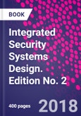 Integrated Security Systems Design. Edition No. 2- Product Image