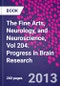 The Fine Arts, Neurology, and Neuroscience, Vol 204. Progress in Brain Research - Product Thumbnail Image