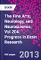 The Fine Arts, Neurology, and Neuroscience, Vol 204. Progress in Brain Research - Product Image