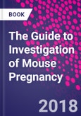 The Guide to Investigation of Mouse Pregnancy- Product Image