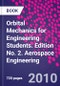 Orbital Mechanics for Engineering Students. Edition No. 2. Aerospace Engineering - Product Thumbnail Image