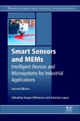 Smart Sensors and MEMS. Intelligent Sensing Devices and Microsystems for Industrial Applications. Edition No. 2. Woodhead Publishing Series in Electronic and Optical Materials- Product Image