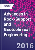 Advances in Rock-Support and Geotechnical Engineering- Product Image