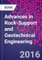 Advances in Rock-Support and Geotechnical Engineering - Product Image