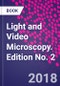 Light and Video Microscopy. Edition No. 2 - Product Thumbnail Image