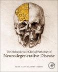 The Molecular and Clinical Pathology of Neurodegenerative Disease- Product Image