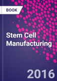 Stem Cell Manufacturing- Product Image