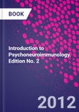 Introduction to Psychoneuroimmunology. Edition No. 2- Product Image
