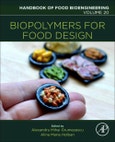 Biopolymers for Food Design. Handbook of Food Bioengineering Volume 20- Product Image