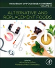 Alternative and Replacement Foods. Handbook of Food Bioengineering Volume 17- Product Image