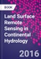 Land Surface Remote Sensing in Continental Hydrology - Product Image