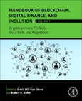 Handbook of Blockchain, Digital Finance, and Inclusion, Volume 1. Cryptocurrency, FinTech, InsurTech, and Regulation- Product Image