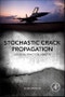 Stochastic Crack Propagation. Essential Practical Aspects - Product Thumbnail Image