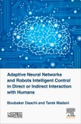 Adaptive Neural Networks and Robot Intelligent Control in Direct or Indirect Interaction with Humans- Product Image