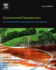 Environmental Geochemistry. Site Characterization, Data Analysis and Case Histories. Edition No. 2- Product Image
