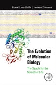 The Evolution of Molecular Biology. The Search for the Secrets of Life- Product Image