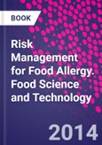 Risk Management for Food Allergy. Food Science and Technology- Product Image