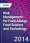 Risk Management for Food Allergy. Food Science and Technology - Product Thumbnail Image