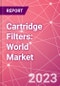 Cartridge Filters: World Market - Product Thumbnail Image