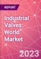 Industrial Valves: World Market - Product Thumbnail Image