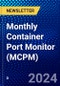 Monthly Container Port Monitor (MCPM) - Product Thumbnail Image