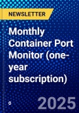 Monthly Container Port Monitor (one-year subscription)- Product Image