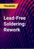 Lead-Free Soldering: Rework- Product Image