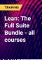 Lean: The Full Suite Bundle - all courses - Product Thumbnail Image