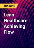 Lean: Healthcare Achieving Flow- Product Image