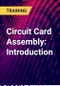 Circuit Card Assembly: Introduction - Product Thumbnail Image