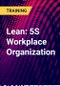 Lean: 5S Workplace Organization - Product Thumbnail Image