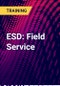 ESD: Field Service - Product Thumbnail Image
