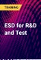 ESD for R&D and Test - Product Thumbnail Image