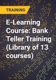 E-Learning Course: Bank Teller Training (Library of 13 courses)- Product Image