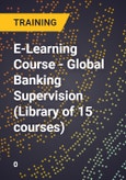 E-Learning Course - Global Banking Supervision (Library of 15 courses)- Product Image