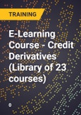 E-Learning Course - Credit Derivatives (Library of 23 courses)- Product Image