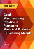 Good Manufacturing Practice in Packaging Medicinal Products - E-Learning Module- Product Image