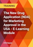 The New Drug Application (NDA) for Marketing Approval in the USA - E-Learning Module- Product Image