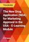 The New Drug Application (NDA) for Marketing Approval in the USA - E-Learning Module - Product Image
